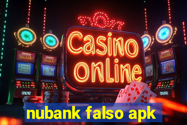 nubank falso apk